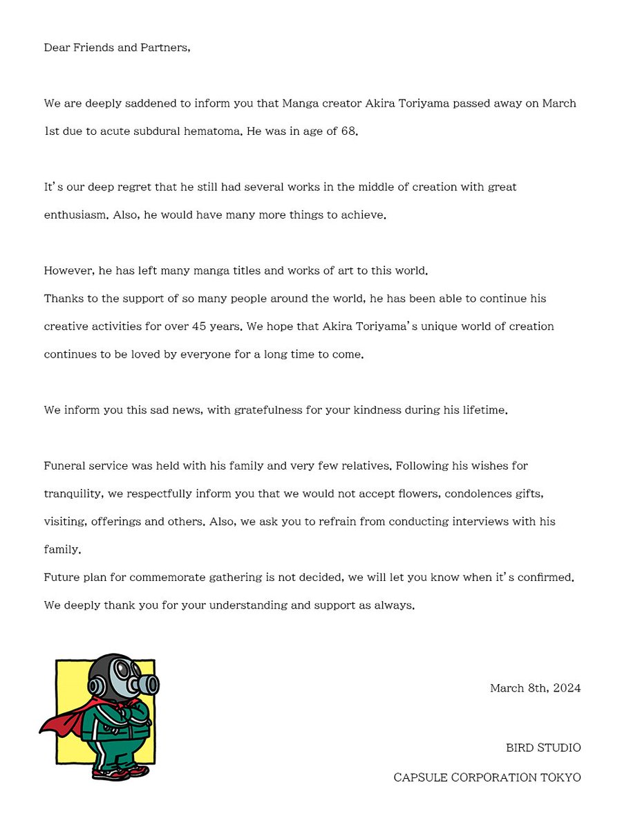 Akira Toriyama has sadly passed away on March 1st due to Acute Subdural Hematoma. May his soul rests in peace... 