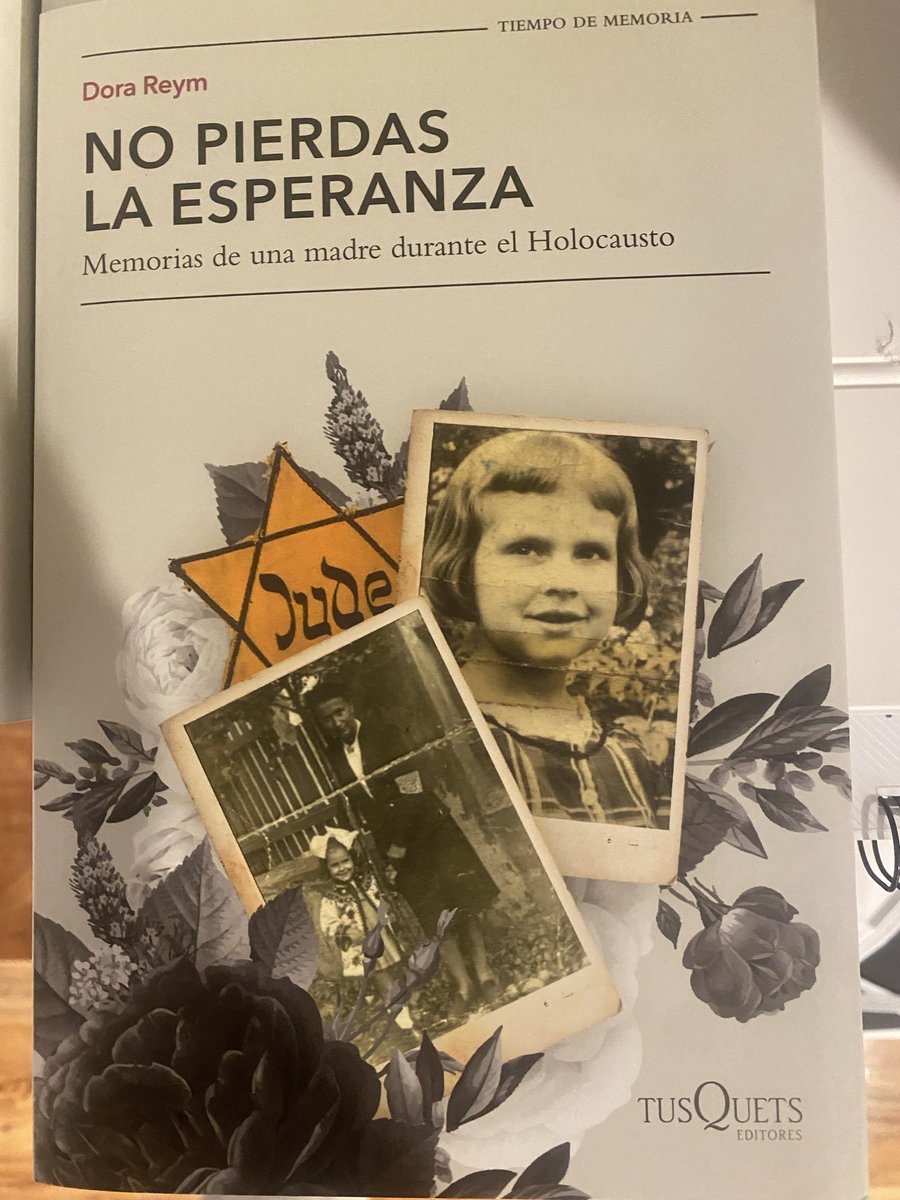 La mujer de la foto es mi tía Dora Reym. Mi tía pasó dos inviernos en Auschwitz, salvó a su marido y a su hija de los nazis, y murió a los 101 años. Le prometí publicar sus memorias y aquí están. Por eso, frente a las tiranías, nunca pierdo la esperanza. 