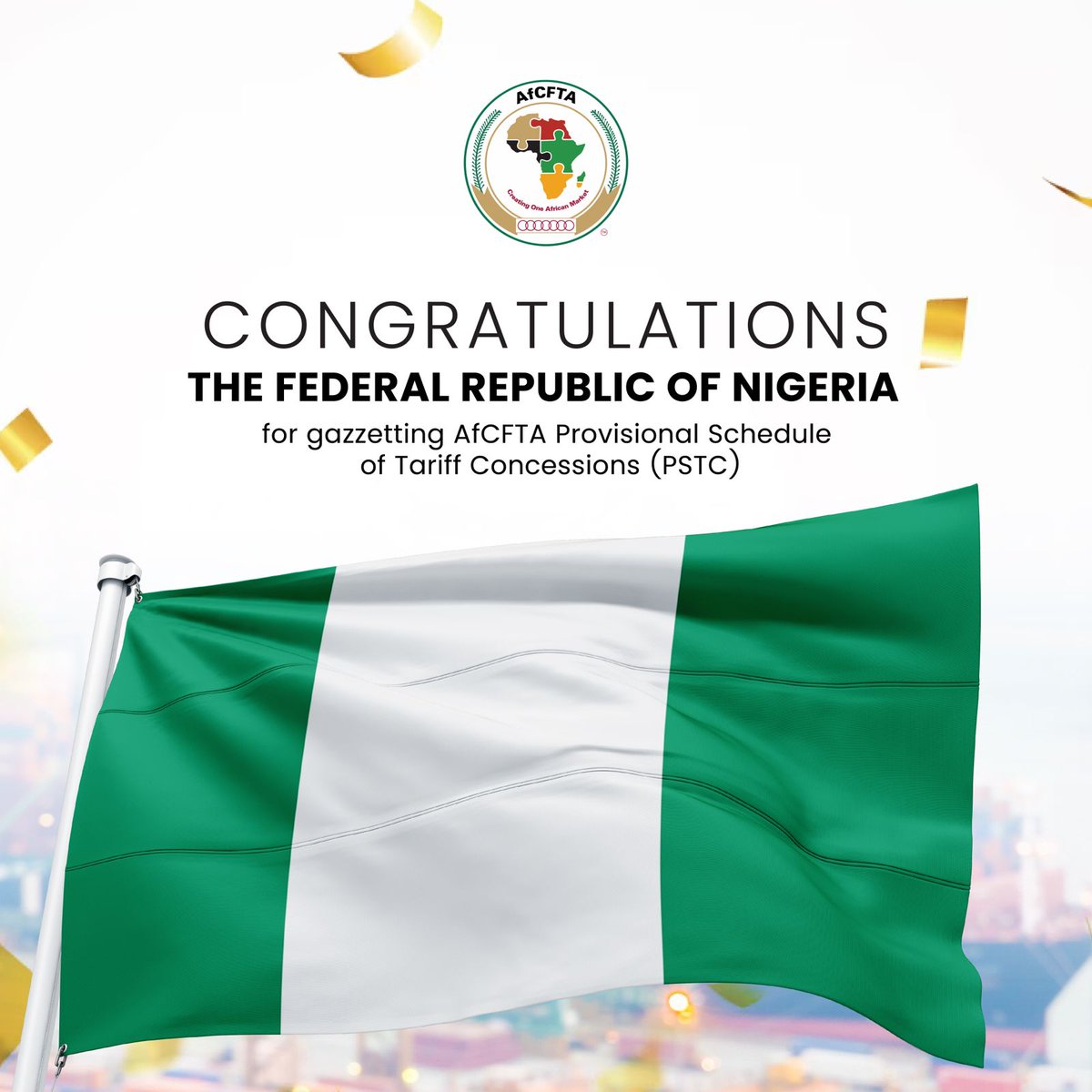 Congratulations to the Federal Republic of Nigeria on Gazetting Its AfCFTA Provisional Schedule of Tariff Concessions (PSTCs)!
Nigeria becomes the 23rd AfCFTA State Party to Gazette its PSTCs.

What does it mean to gazette or domesticate a trade commitment? It is an official 