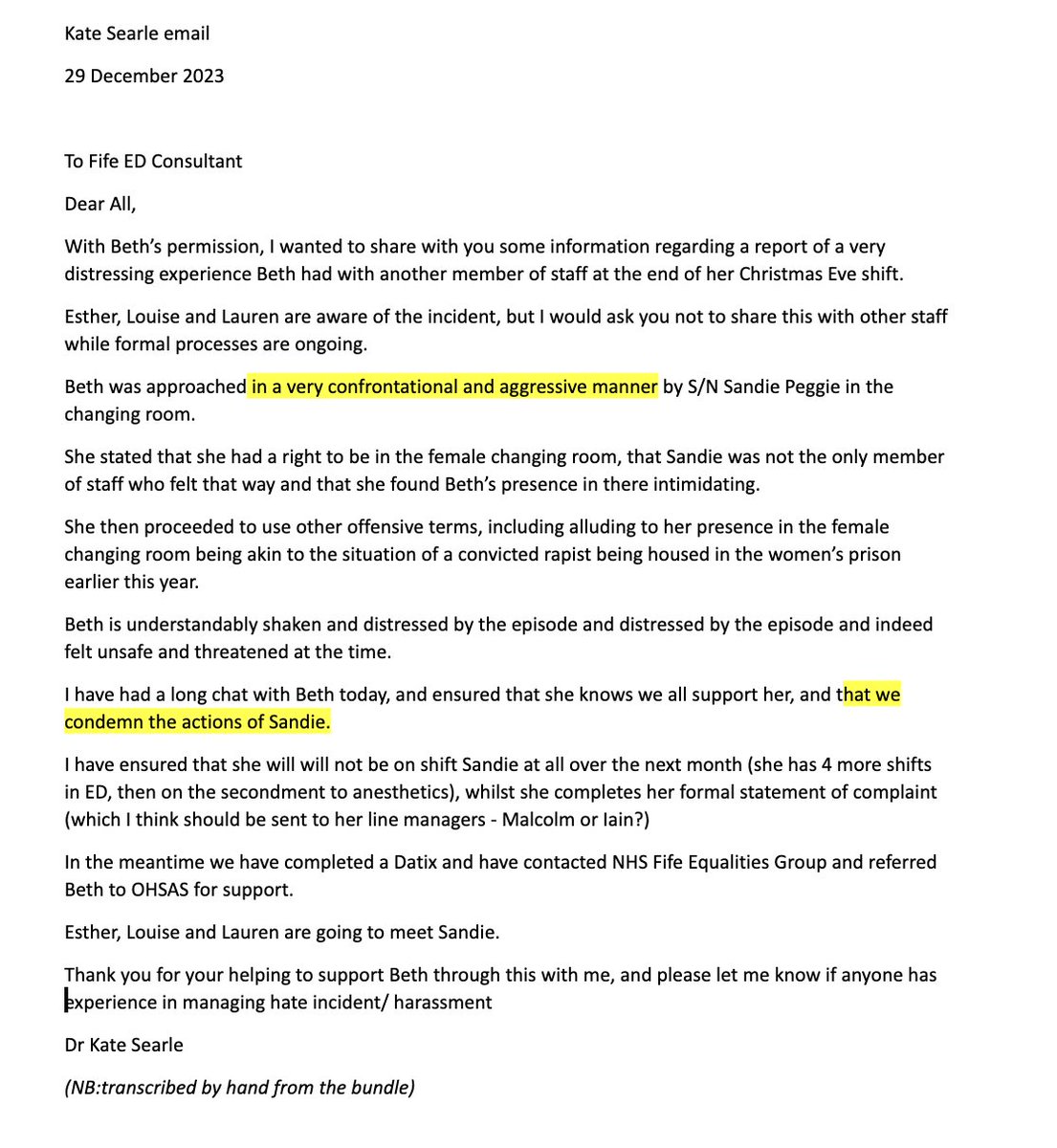 This is Dr Kate Searle's email on the 29th of December 2023 to c. 20 senior doctors.

She said "we all condemn the actions of Sandie".

(my transcription from the redacted bundle which is available to read in Dundee). 