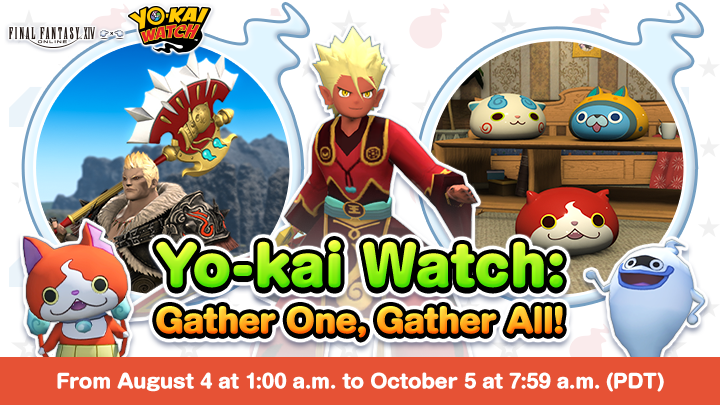 The Yo-kai Watch collaboration will return to FFXIV on August 4! ⌚ https://t.co/T9YMzQBb5Y

Join in the fun once more and get your paws on weapons, mounts, framer's kit, minions… plus THREE new wibbly-wobbly indoor furnishings! 