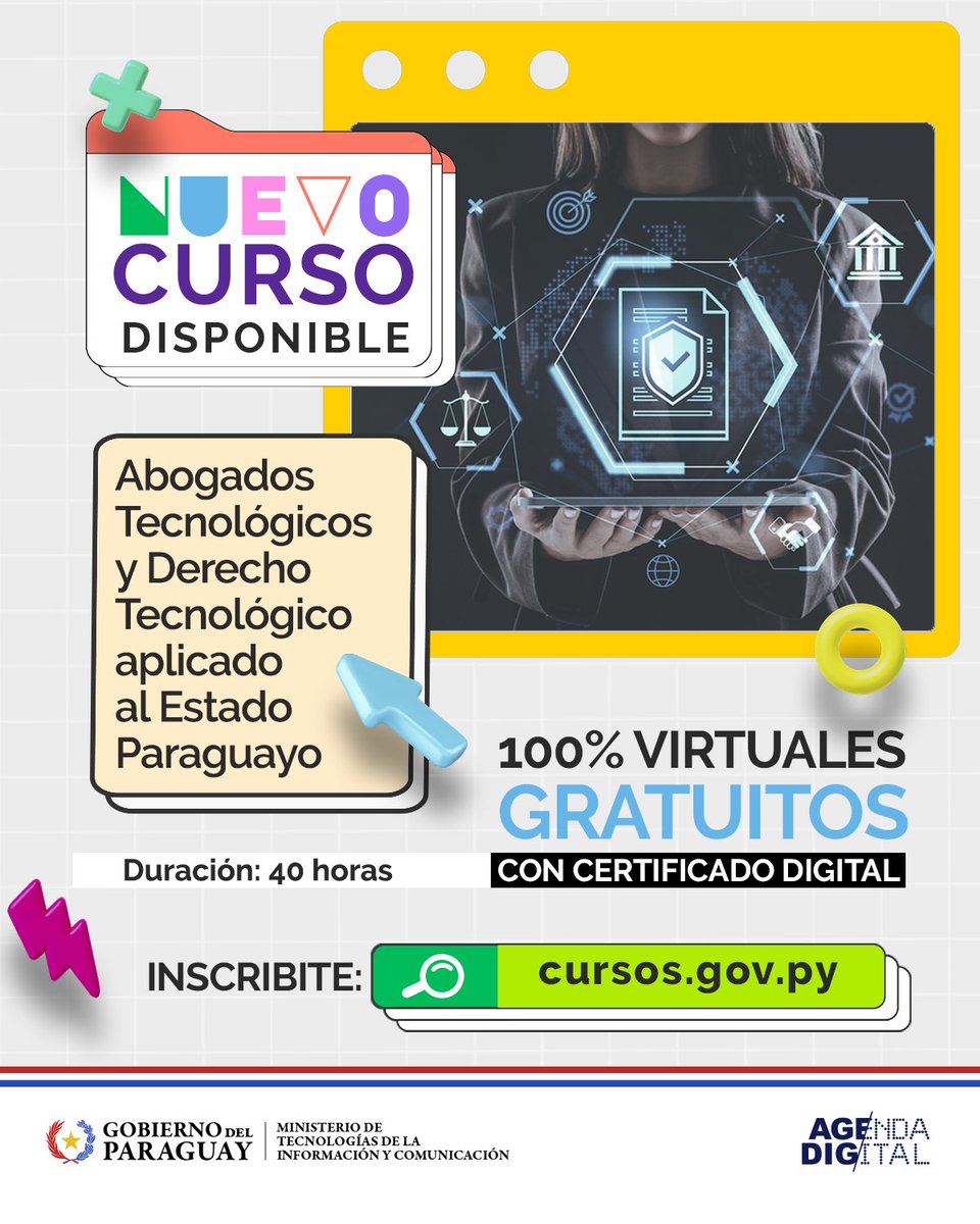 📢NUEVO CURSO DISPONIBLE
Abogados Tecnológicos y Derecho Tecnológico aplicado al Estado Paraguayo.

Duración: 40 horas

Inscribite: https://t.co/vcfpkFY1vB

100% virtuales │ Gratuitos  │ Certificados 