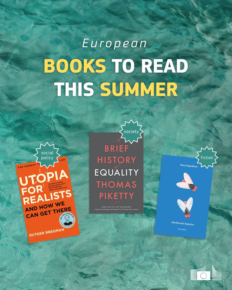 Summer is the perfect time to get lost in a good book ☀️

On today’s #BookLoversDay, we bring you books by authors across the EU:
🇳🇱 Utopia for Realists - @rcbregman 
🇫🇷 A Brief History of Equality - @PikettyWIL 
🇨🇿 Maribor Hypnosis - Dora Kaprálová

Which one would you add? 👇 