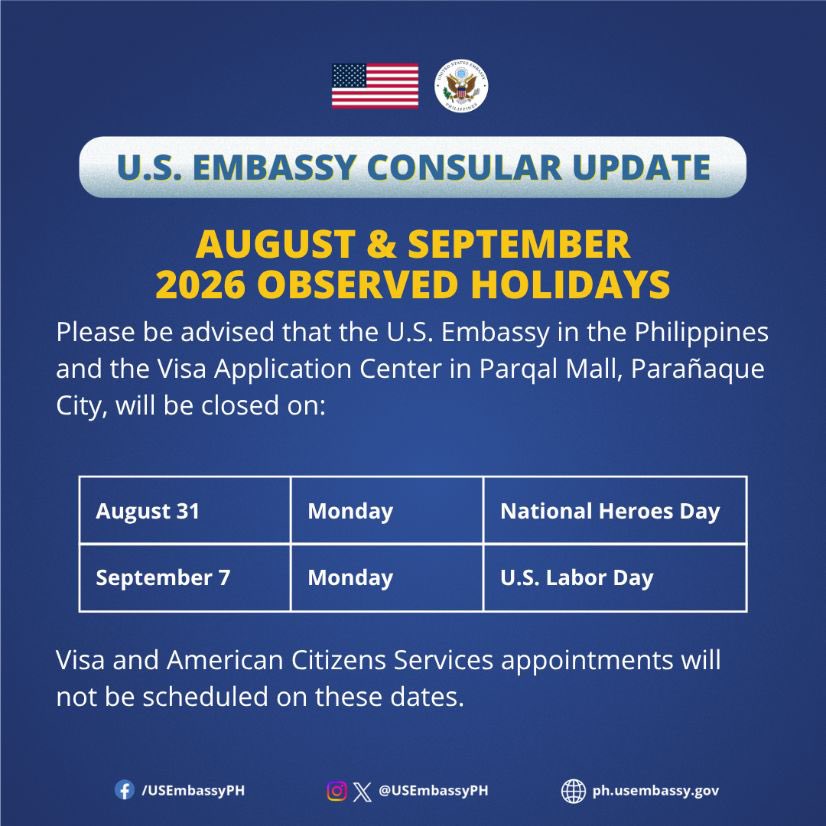 📢 ANNOUNCEMENT: The U.S. Embassy in the Philippines and the Visa Application Center in Parqal Mall, Parañaque City, will be closed on August 31 to commemorate Philippine National Heroes Day and September 7 in observance of U.S. Labor Day. Visa and American Citizens Services 