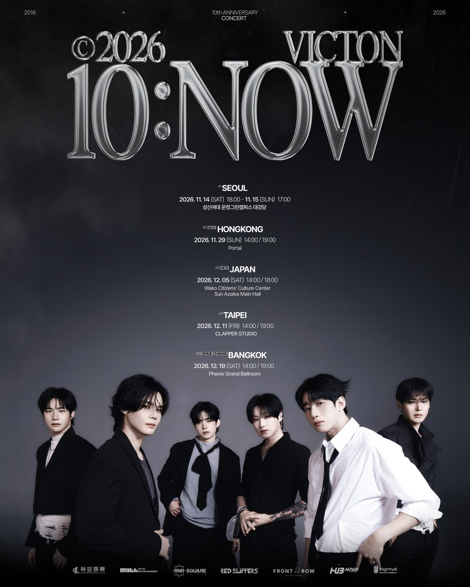 [📢] #VICTON #빅톤
𝟐𝟎𝟐𝟔 𝐕𝐈𝐂𝐓𝐎𝐍 𝐂𝐎𝐍𝐂𝐄𝐑𝐓 [𝟏𝟎:𝐍𝐎𝐖] 𝐀𝐒𝐈𝐀 𝐓𝐎𝐔𝐑

𝐒𝐄𝐎𝐔𝐋
📅 2026. 11. 14 (SAT) - 11. 15 (SUN)
📍 성신여대 운정그린캠퍼스 대강당

𝐇𝐎𝐍𝐆𝐊𝐎𝐍𝐆
📅 2026. 11. 29 (SUN)
📍 Portal

𝐉𝐀𝐏𝐀𝐍
📅 2026. 12. 05 (SAT) 
📍 Wako Citizens' 