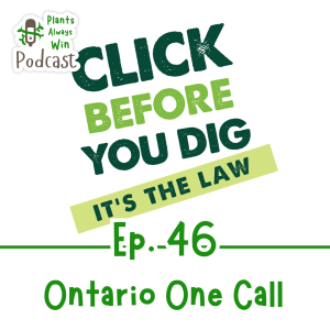 Ep. 46 Ontario One Call