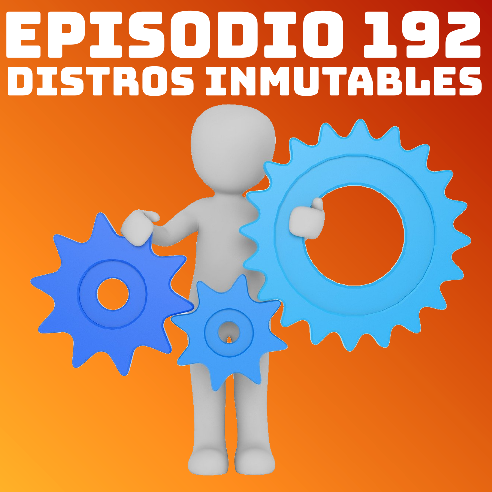 #192 Distros Inmutables