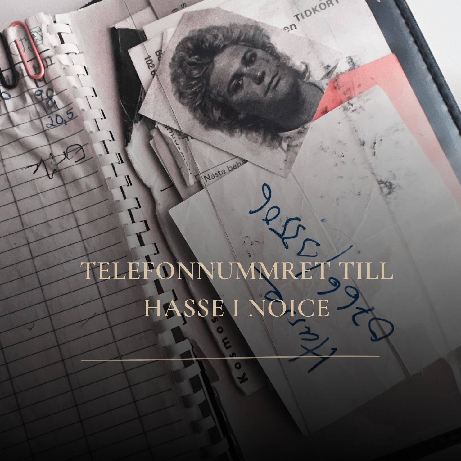 Telefonnumret till Hasse i Noice, väntan, BZ och ett missat samtal