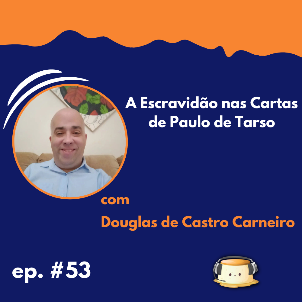 53. A escravidão nas cartas de Paulo de Tarso