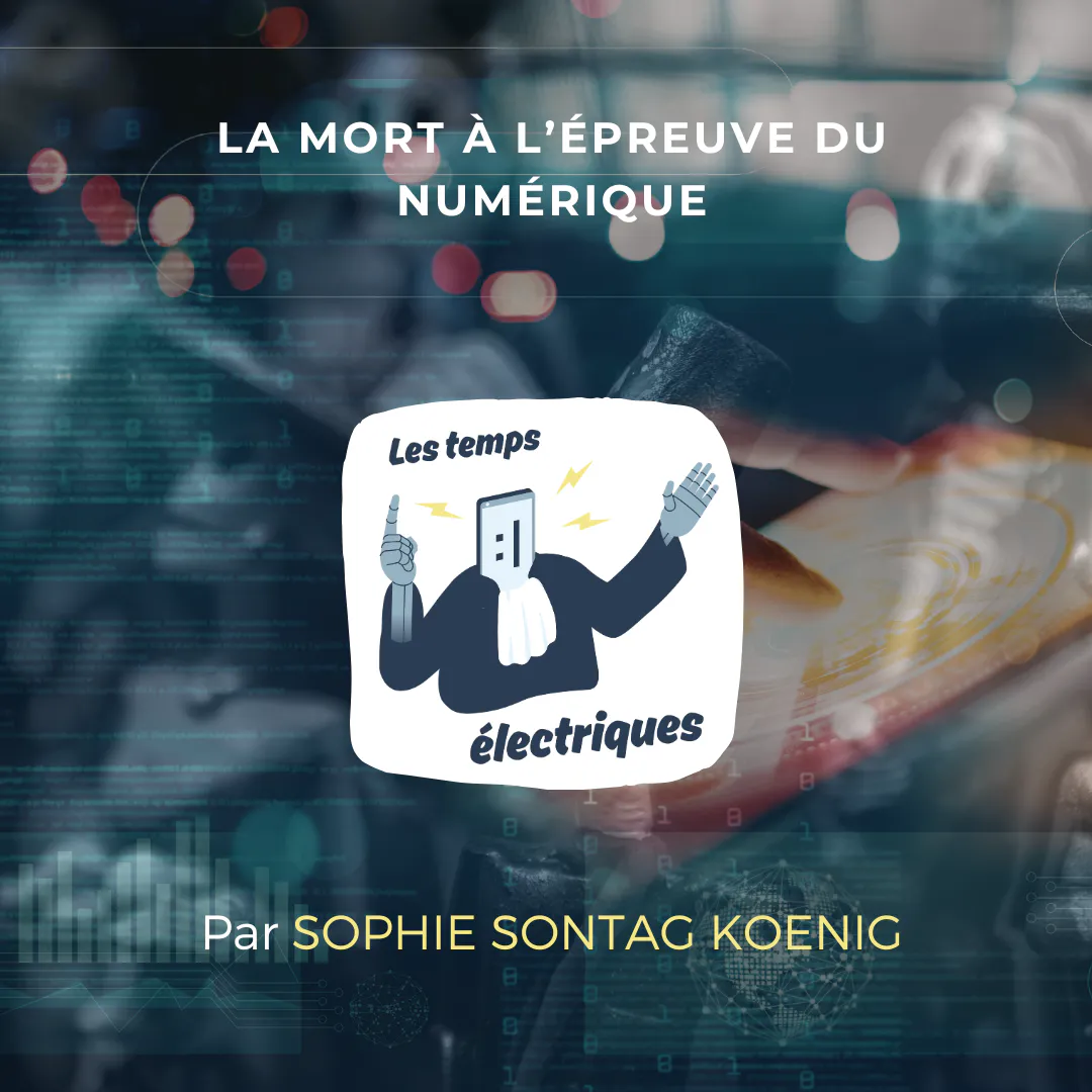 La mort à l’épreuve du numérique