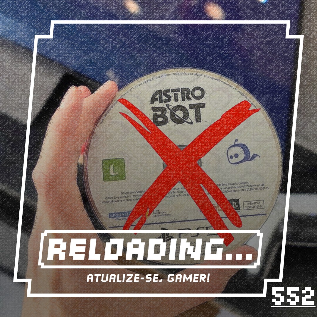 Reloading #552 – PlayStation Declara o Fim da Mídia Física