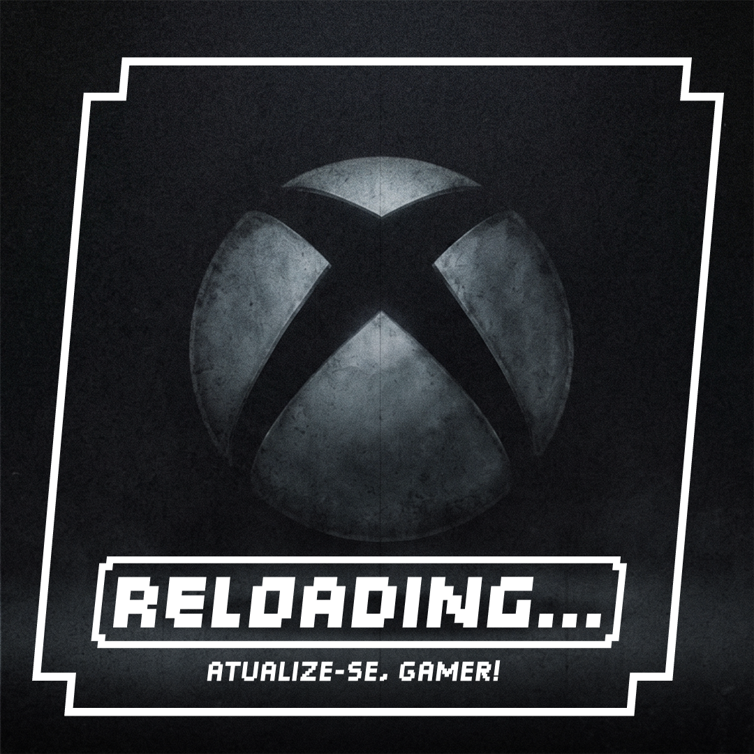 Reloading #553 – O Grande Reset do XBOX