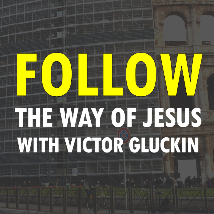 656. Follow the Way of Jesus (Victor Gluckin)