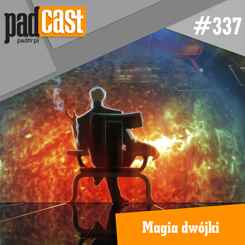 PADcast #337 – Magia dwójki