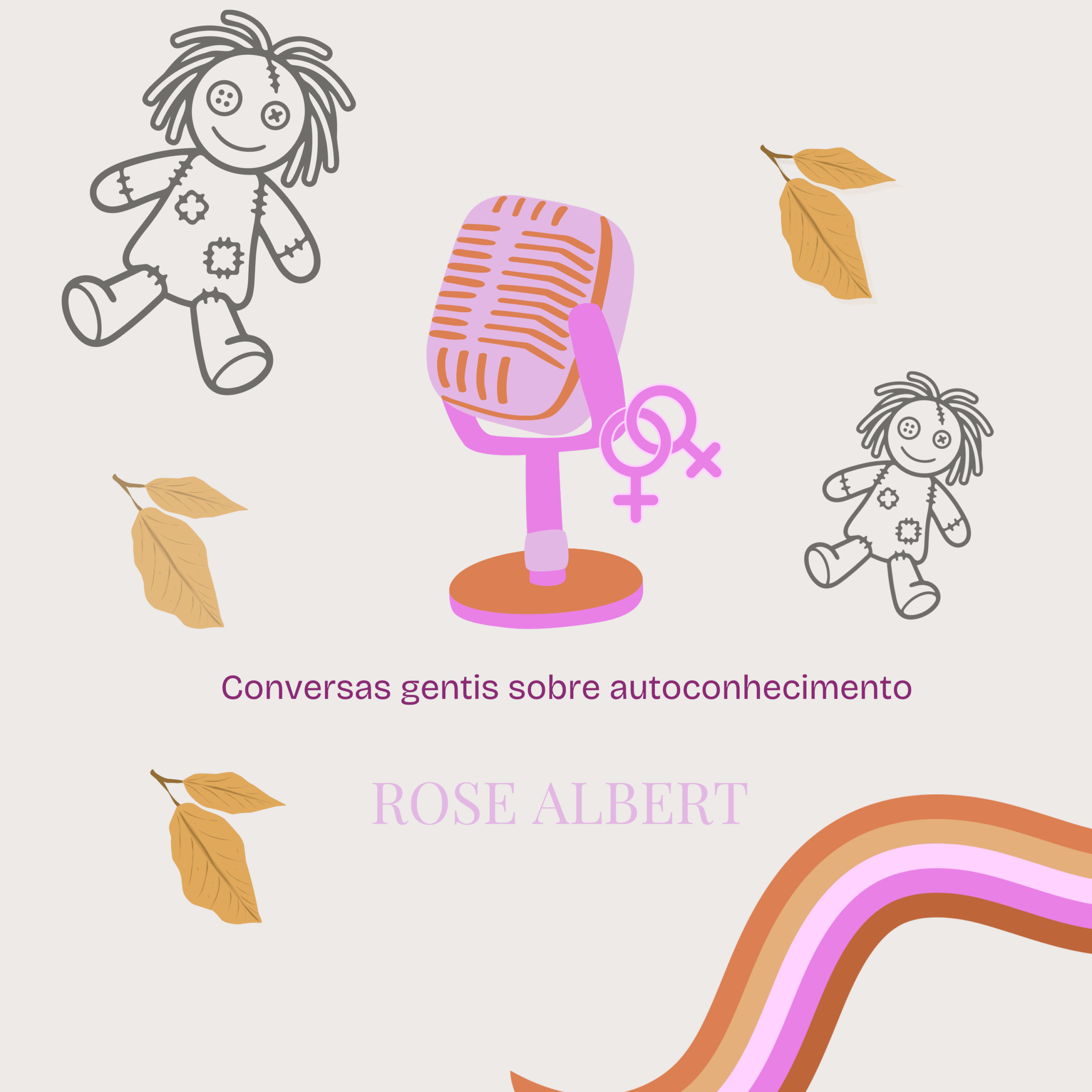 Conversas de Cura Gentil | Rose Albert