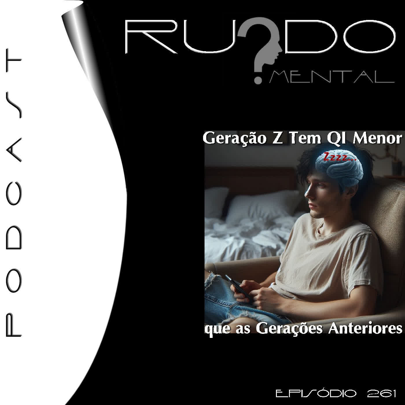 # 261 - Geração Z Tem Menor QI Que as Gerações Anteriores