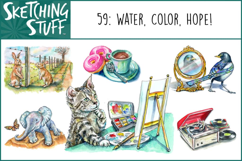 Episode #59: Water, Color, Hope!