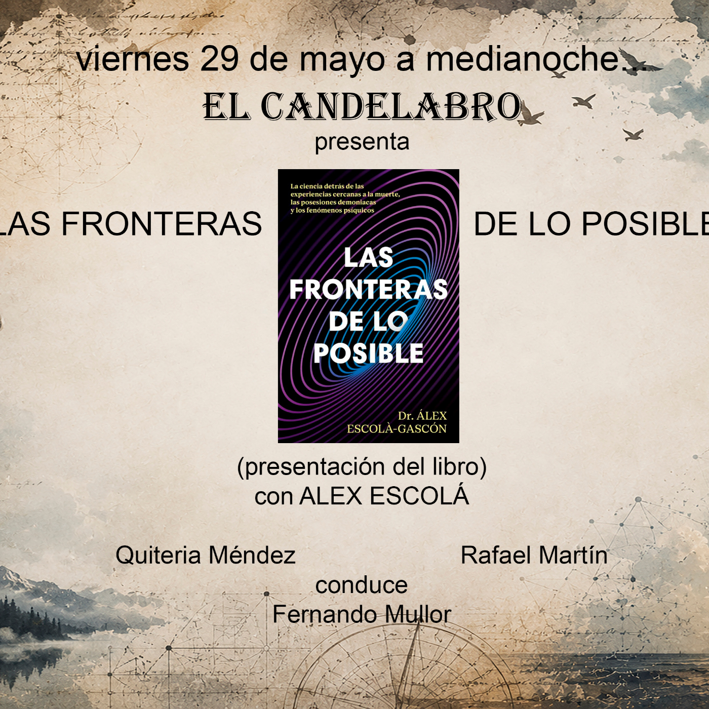 LAS FRONTERAS DE LO POSIBLE con ALEX ESCOLÁ - El Candelabro 11T El Candelabro 29-05-2026 - Prog24