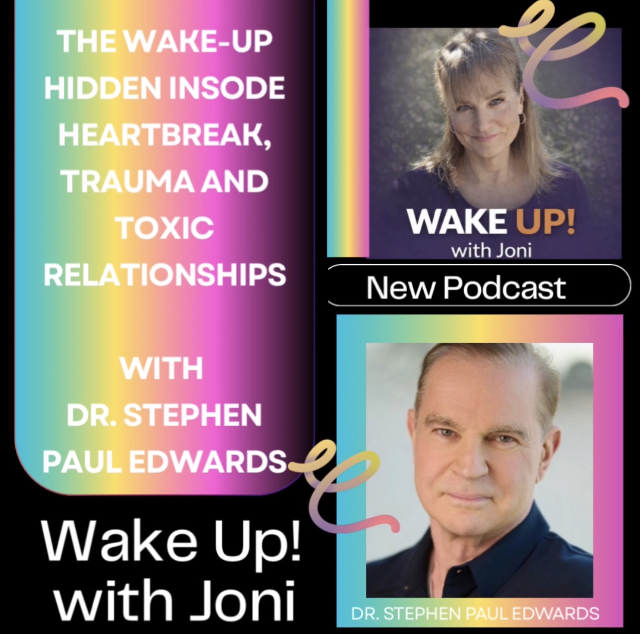 The Wake-Up Hidden Inside Heartbreak, Trauma & Toxic Relationships with Dr. Stephen Paul Edwards