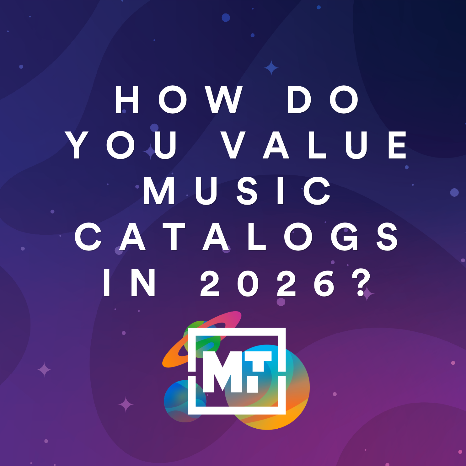 How Do You Value Music Catalogs in 2026?
