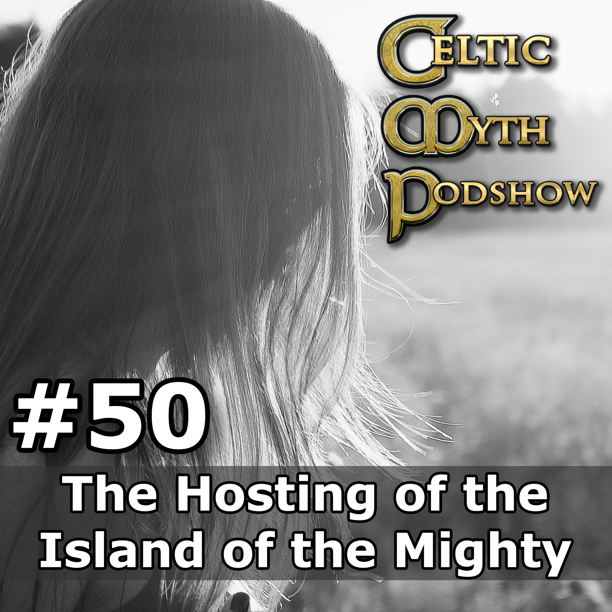 The Hosting of the Island of the Mighty CMP050
