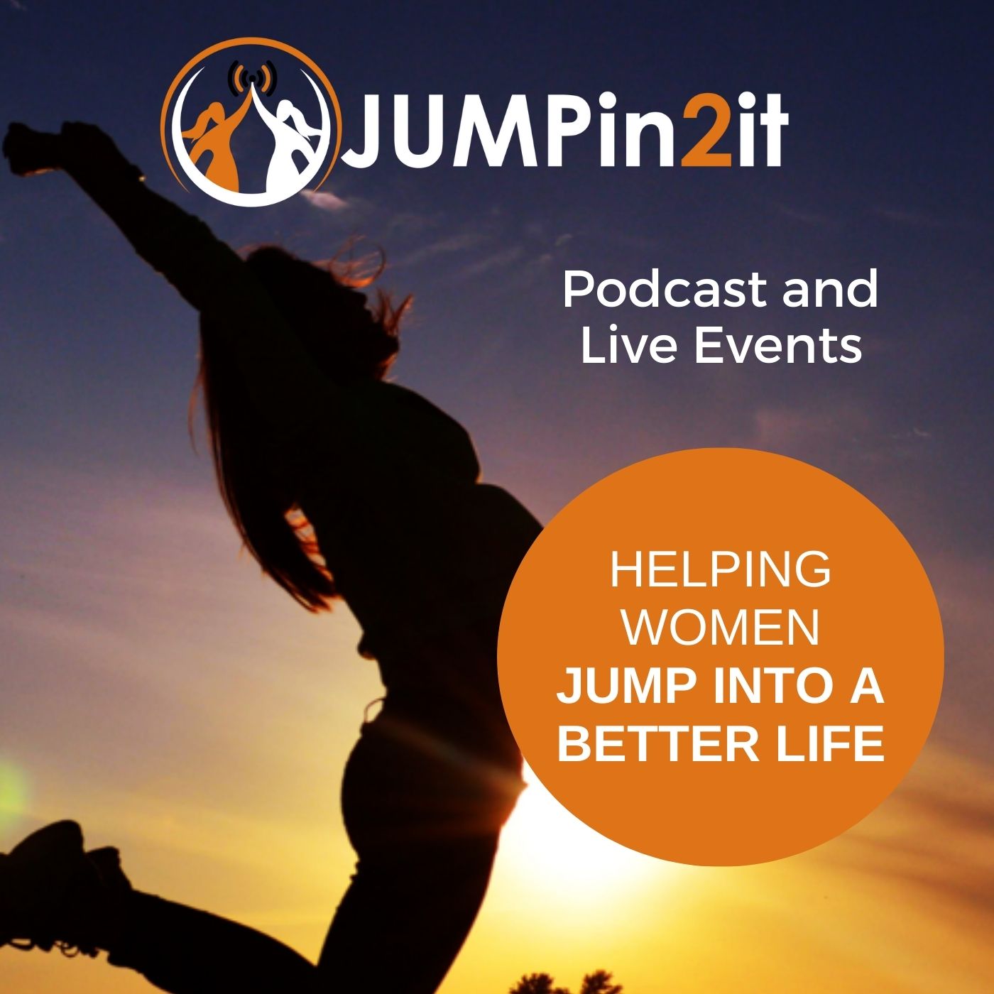 JUMPin2it PODCAST FOR ENTREPRENEURIAL-MINDED WOMEN