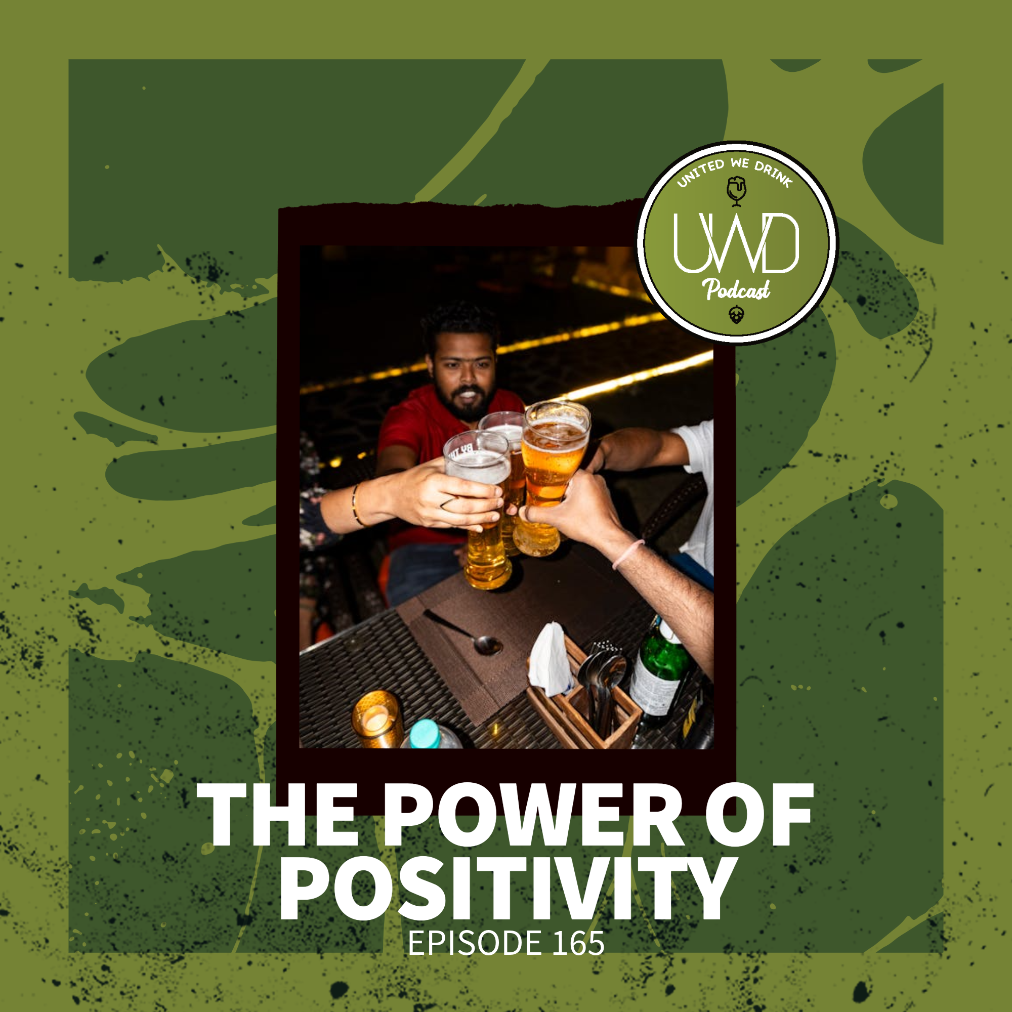 165 - The Power of Positivity