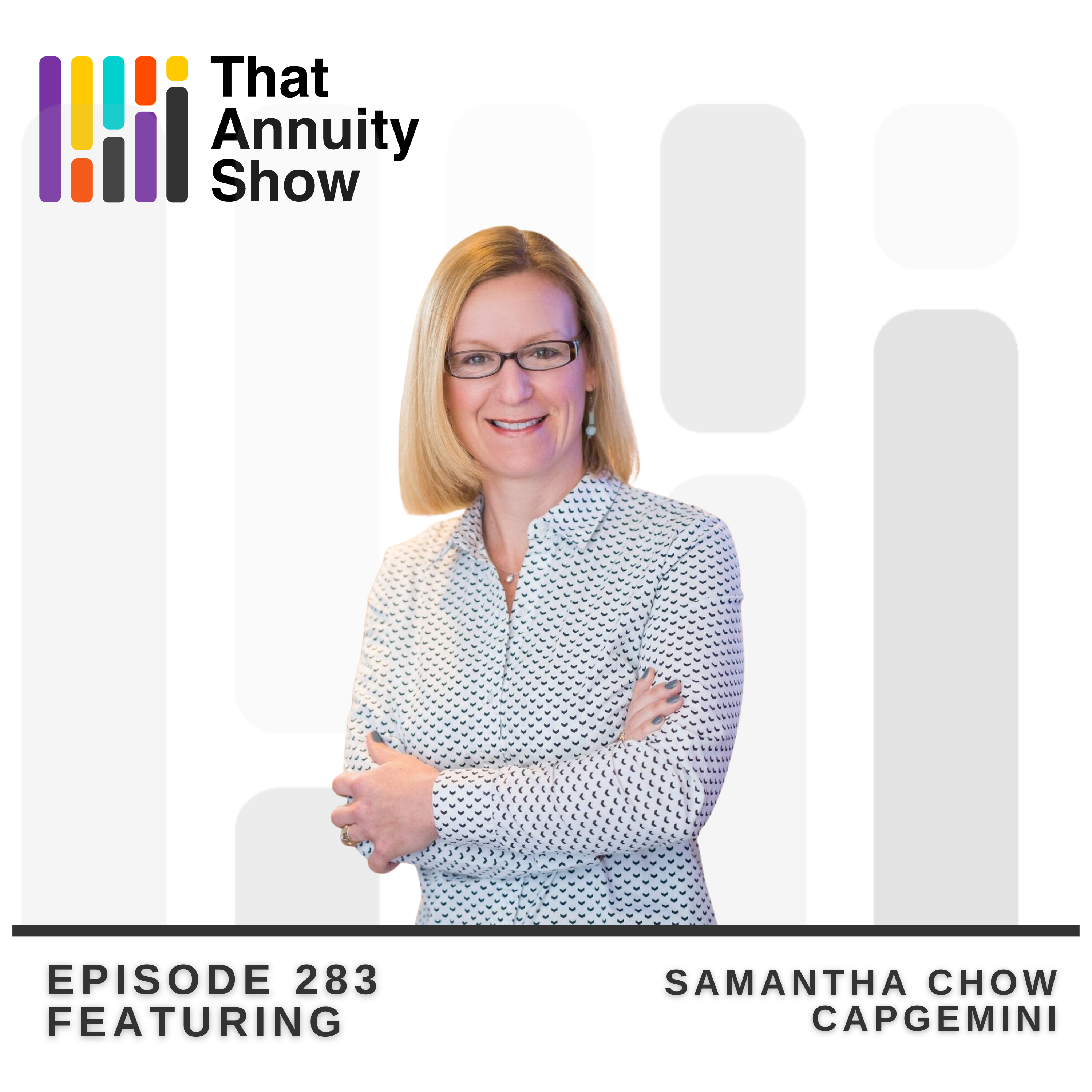 283 - Portable, Bundled, Digital: Life Insurance for the Next Generation with Capgemini's Sam Chow