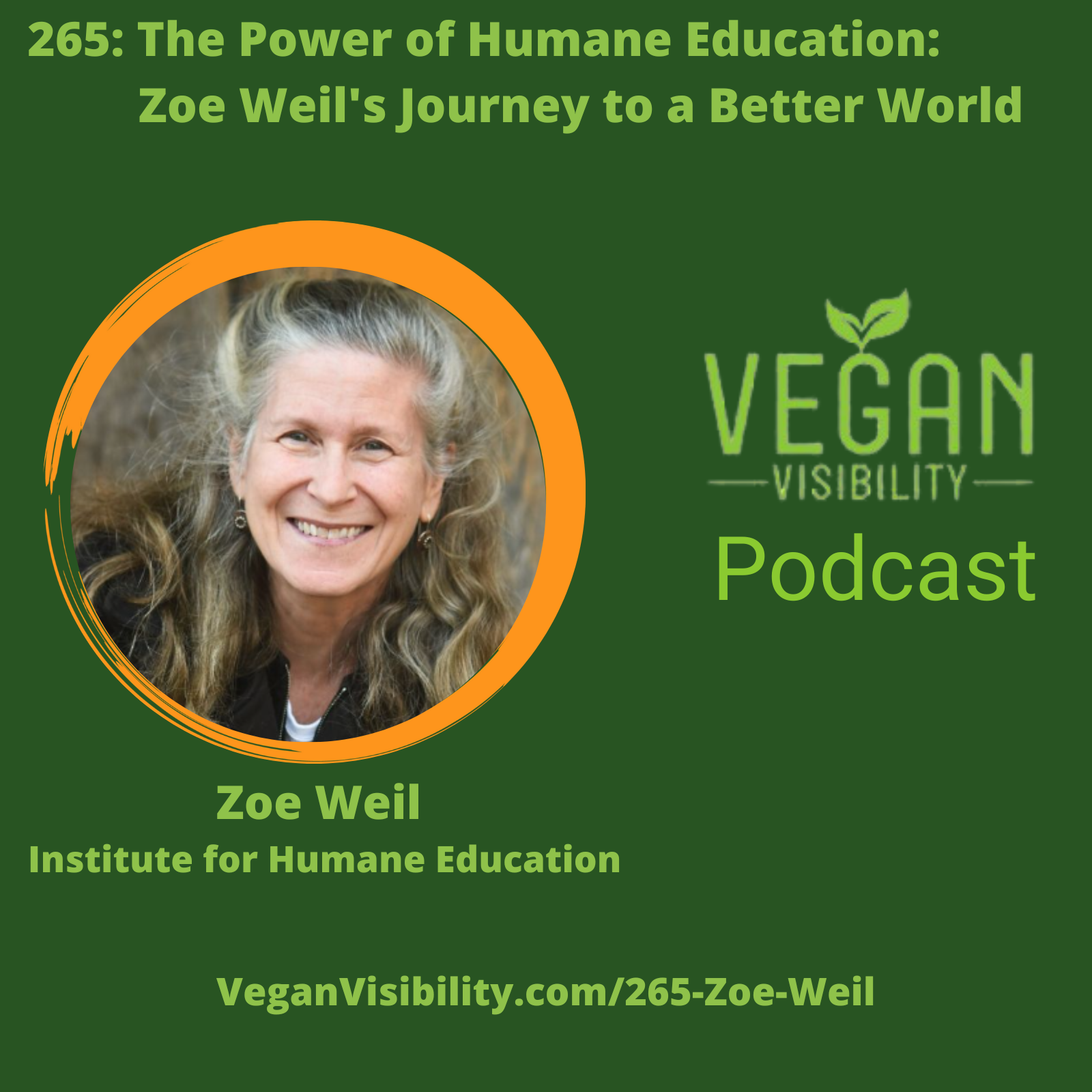 265: The Power of Humane Education: Zoe Weil's Journey to a Better World