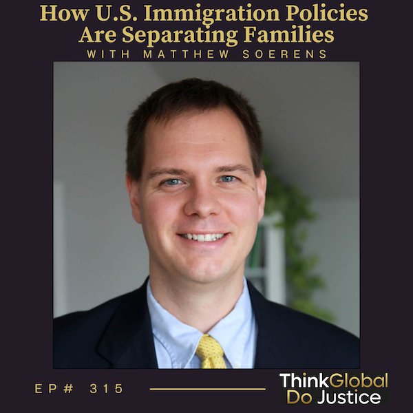 How U.S. Immigration Policies Are Separating Families with Matthew Soerens
