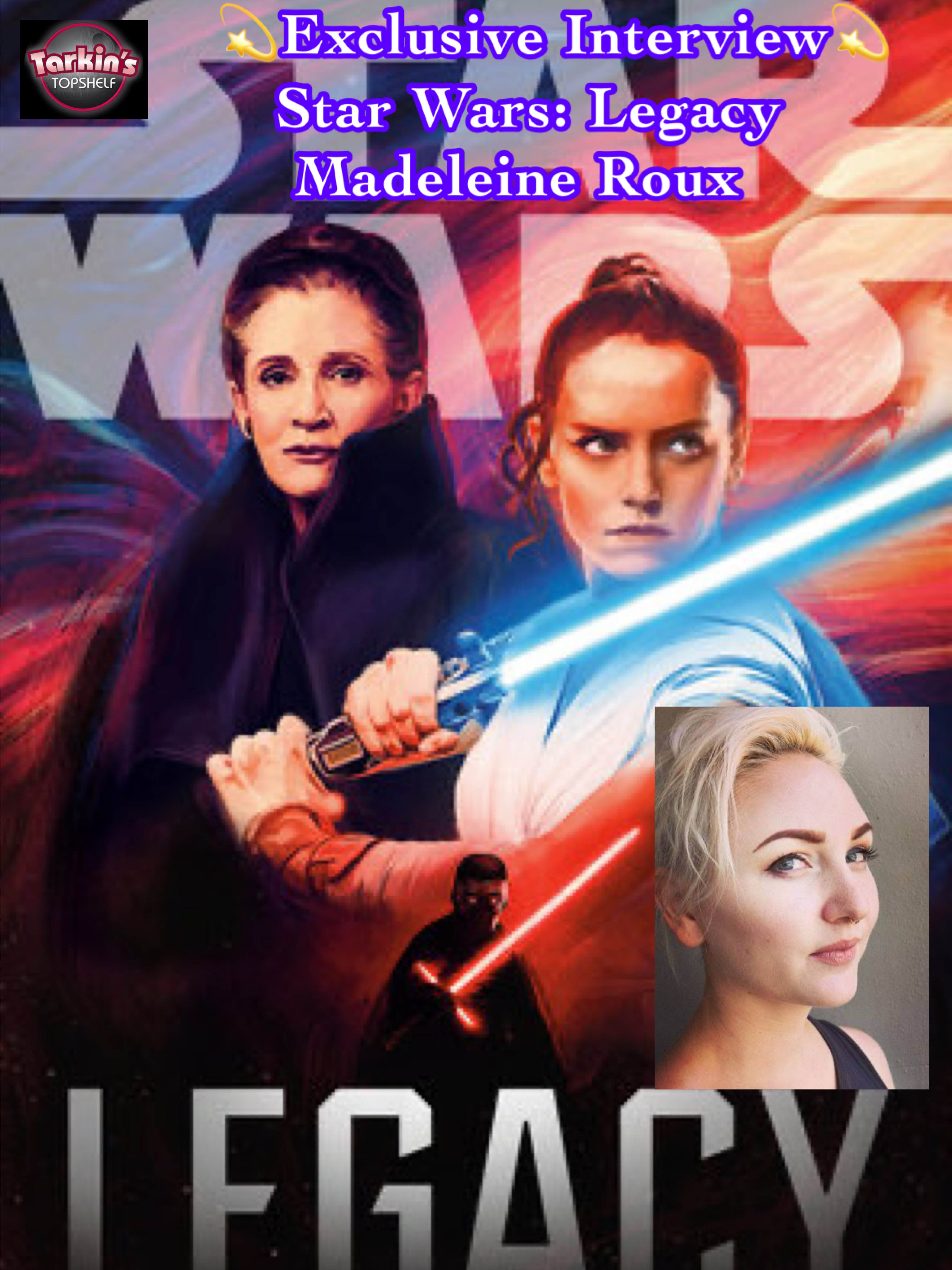 455: Exclusive Interview: Star Wars 'Legacy' With Madeleine Roux!