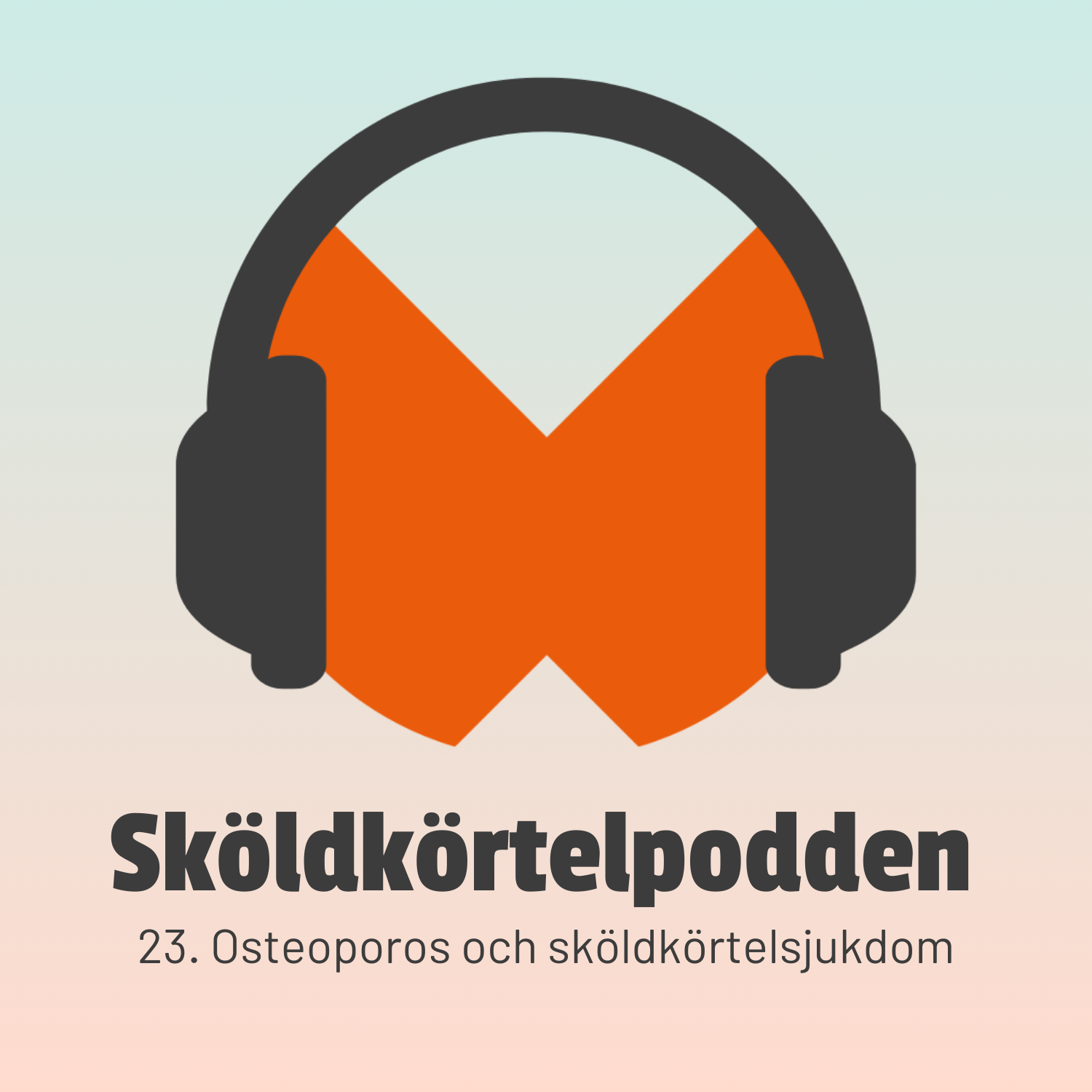 23. Osteoporos och sköldkörtelsjukdom
