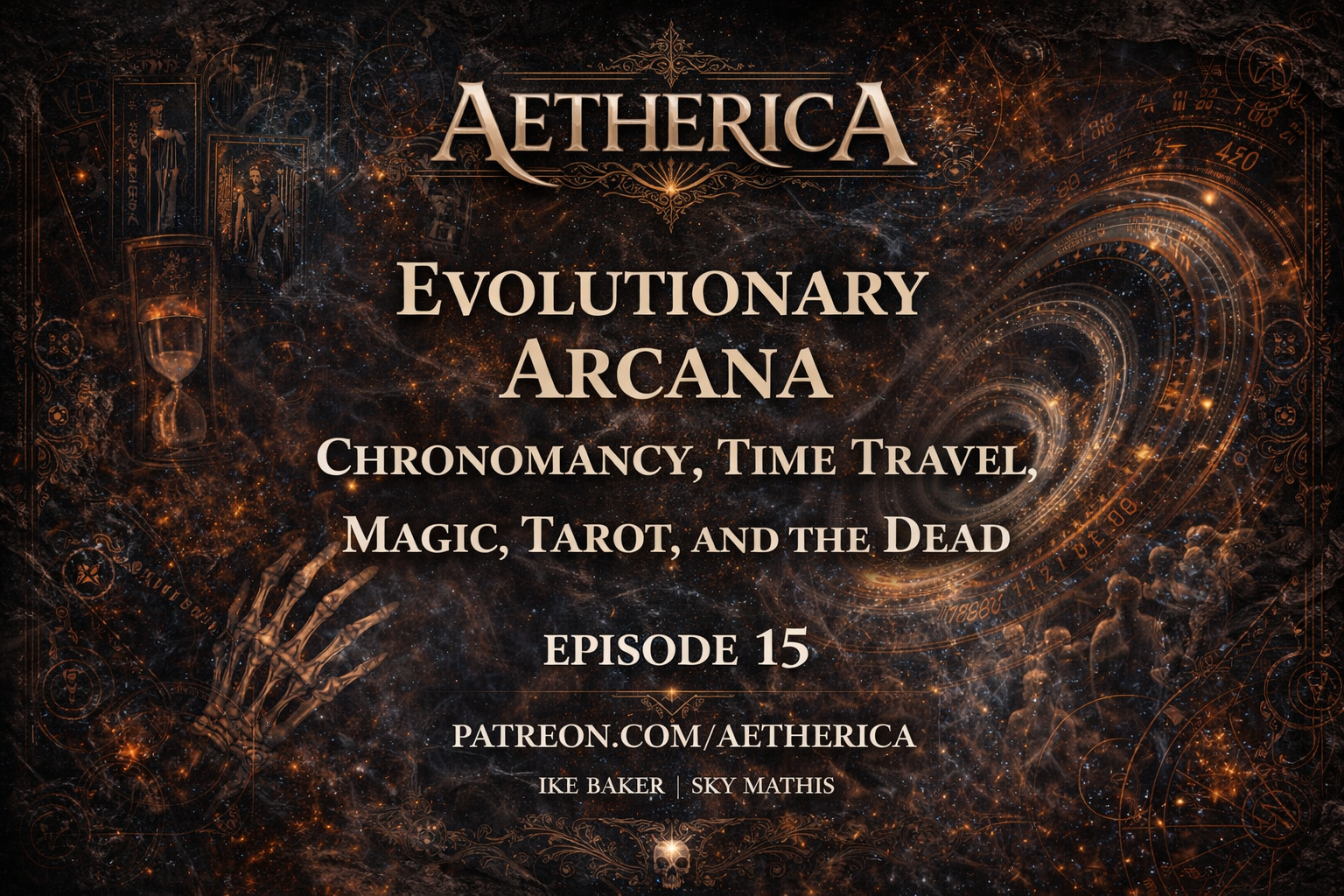Evolutionary Arcana : Chronomancy, Time Travel, Magic, Tarot, and the Dead