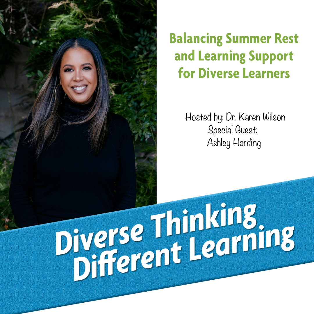 Ep. 262: Balancing Summer Rest and Learning Support for Diverse Learners with Ashley Harding