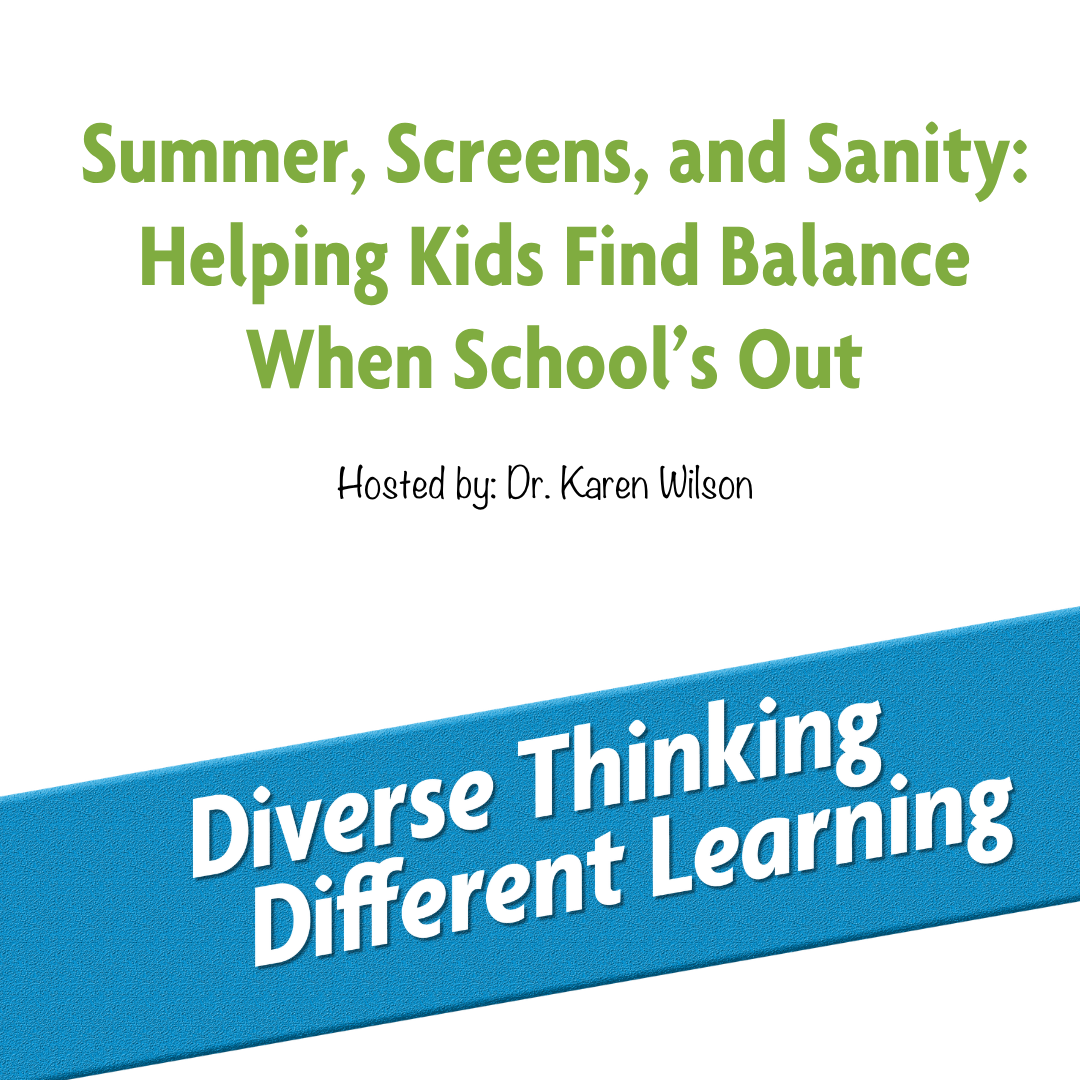 Ep. 263: Summer, Screens, and Sanity: Helping Kids Find Balance When School's Out