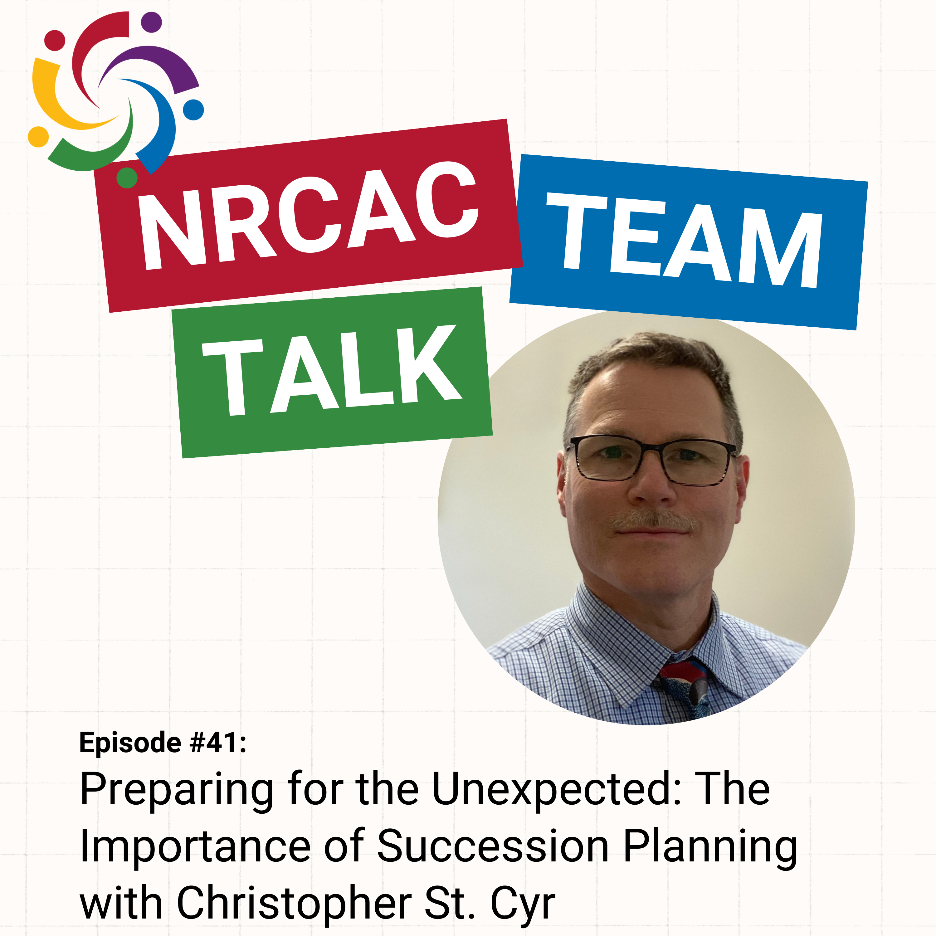 Episode 41 - Preparing for the Unexpected: The Importance of Succession Planning