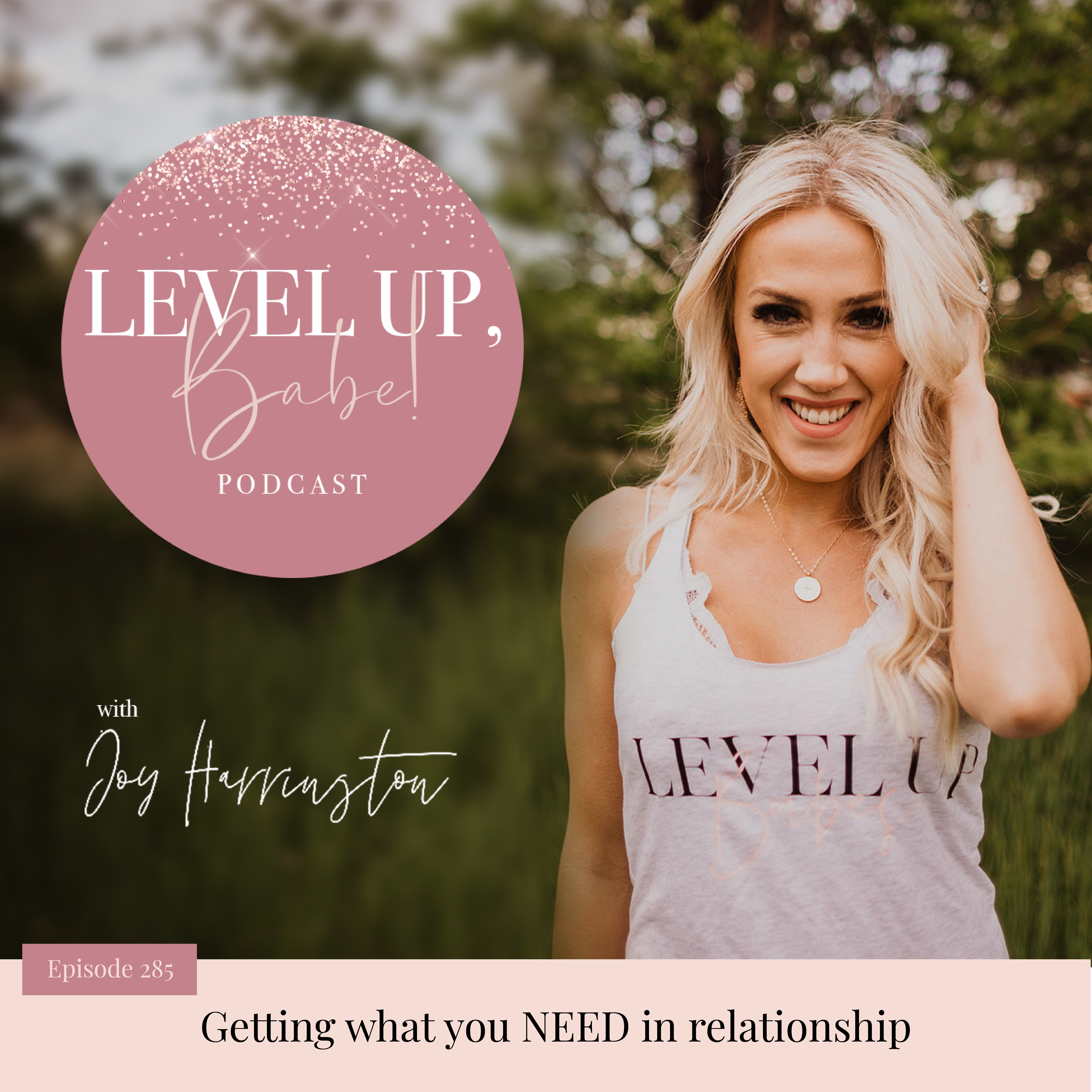 285. Getting what you NEED in relationship