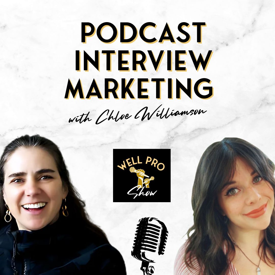 Podcast Interview Marketing for Wellness Pros with Chloe Williamson