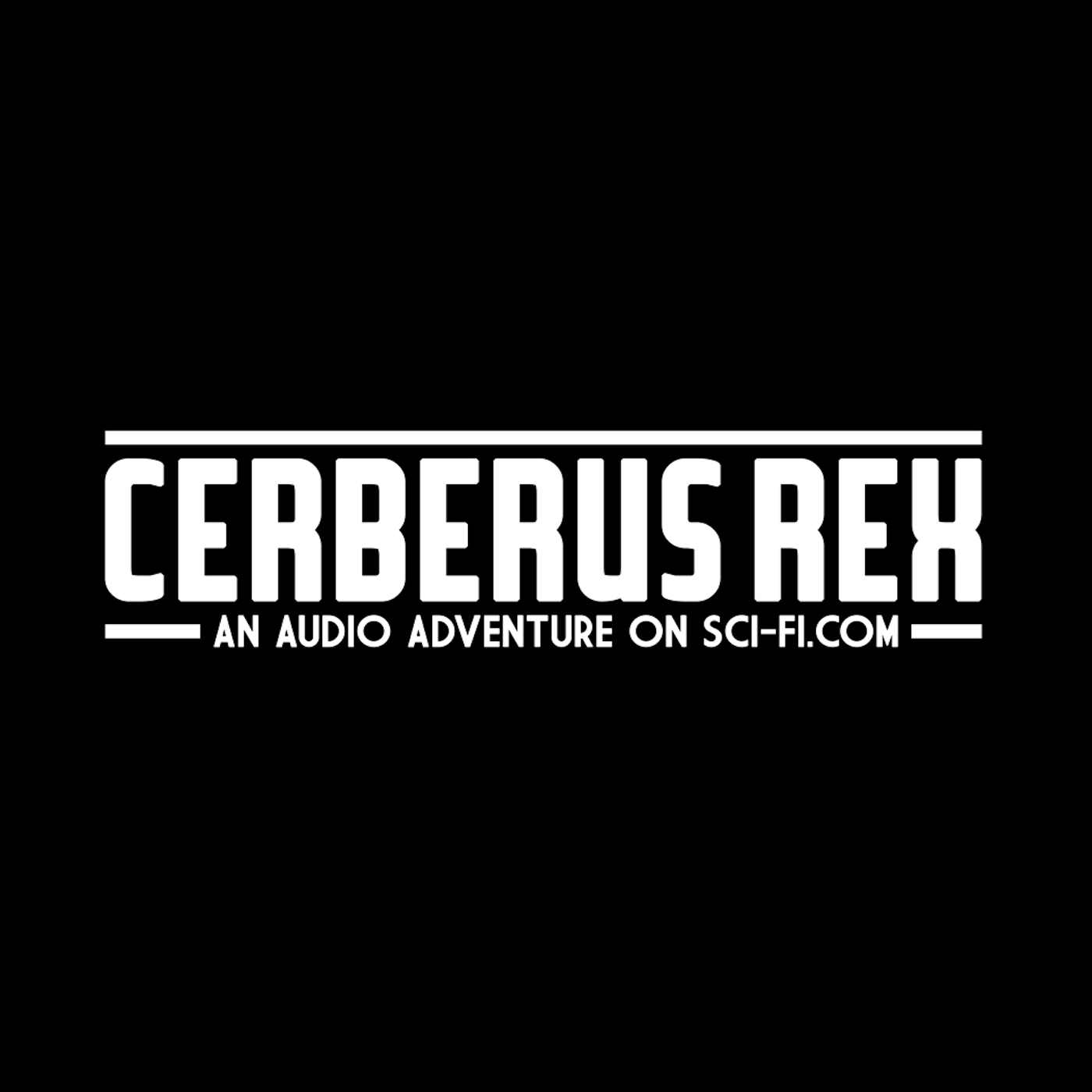 Introduction to CERBERUS REX: AN AUDIO ADVENTURE