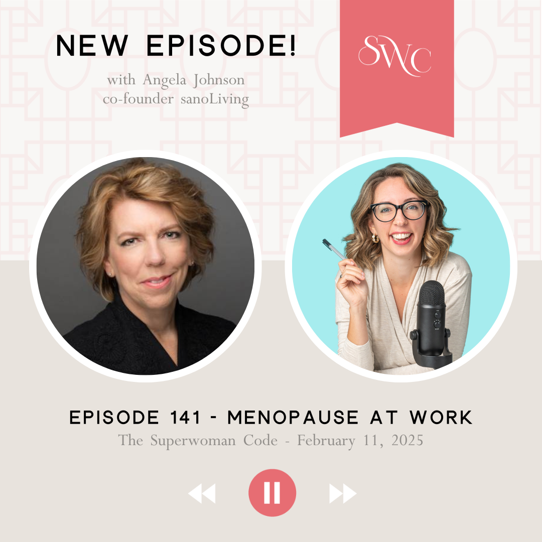 141: Menopause at Work with Angela Johnson of sanoLiving