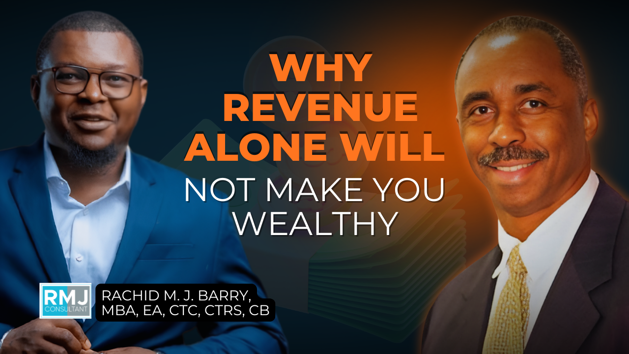 Why Revenue Alone Will Not Make You Wealthy