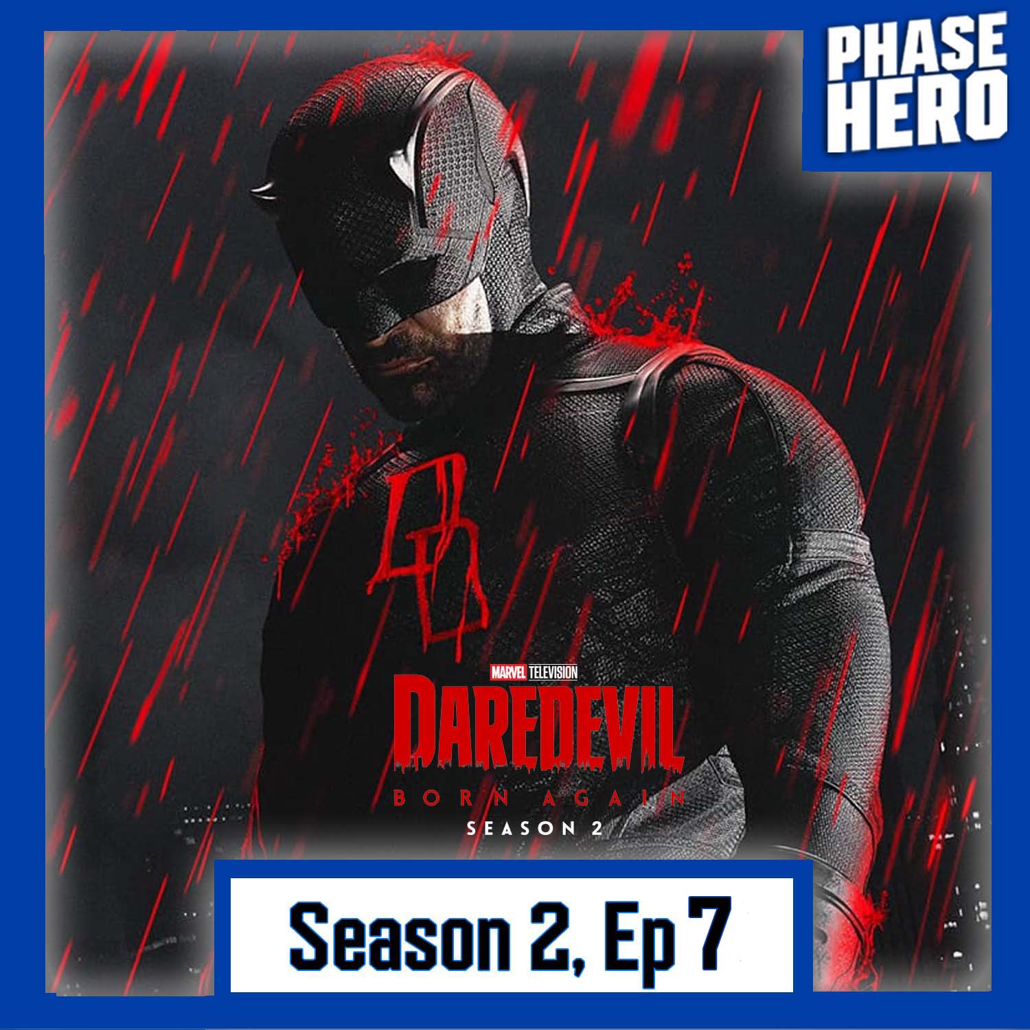 Daredevil Born Again Season 2 Episode 7 Discussion, Spider-Man & Lanterns Updates | Phase Hero April 30, 2026