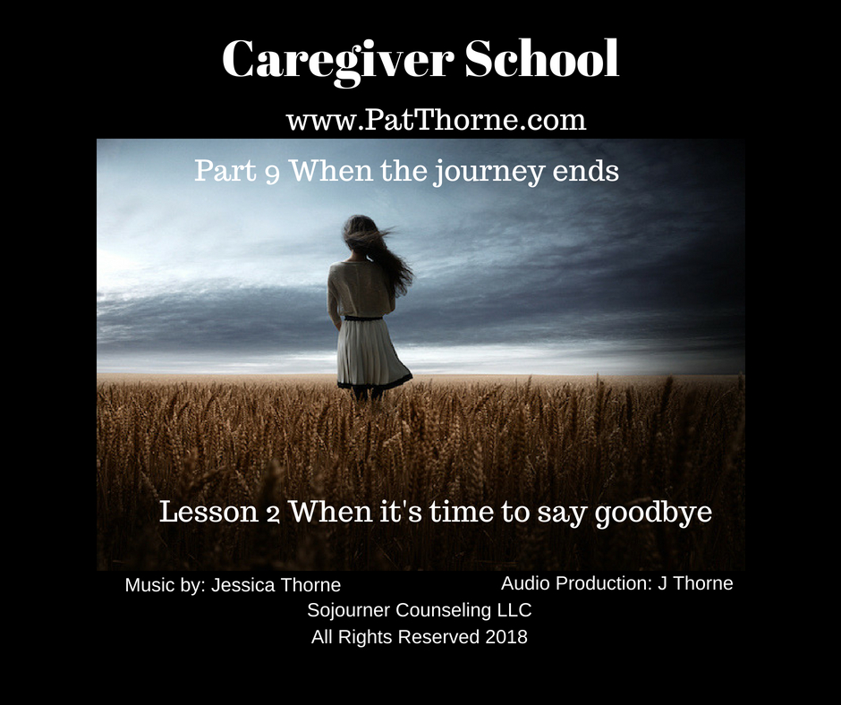 Part 9 Lesson 2 When it is Time to Say Good Bye