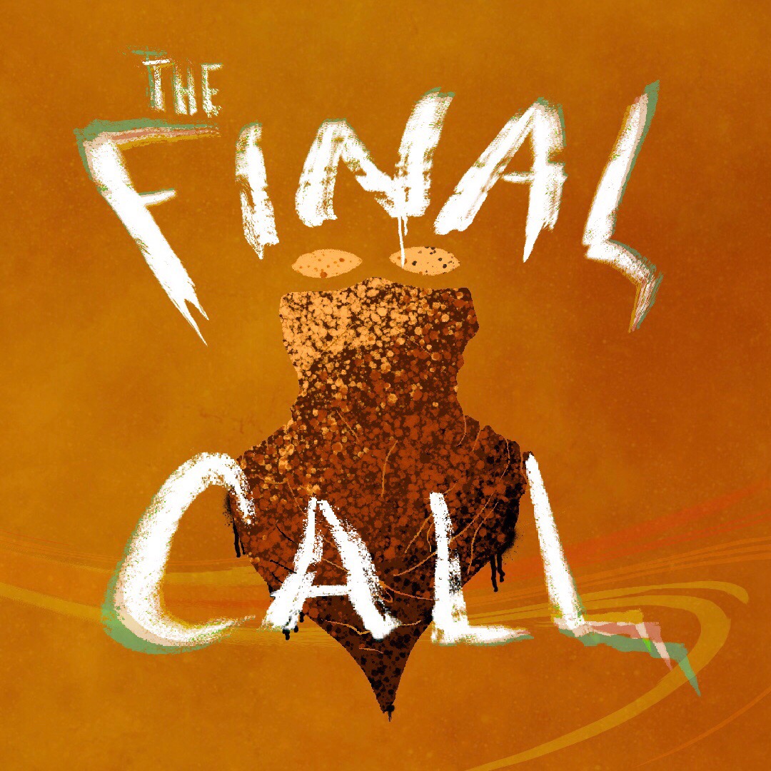 Episode 3 - The Final Call