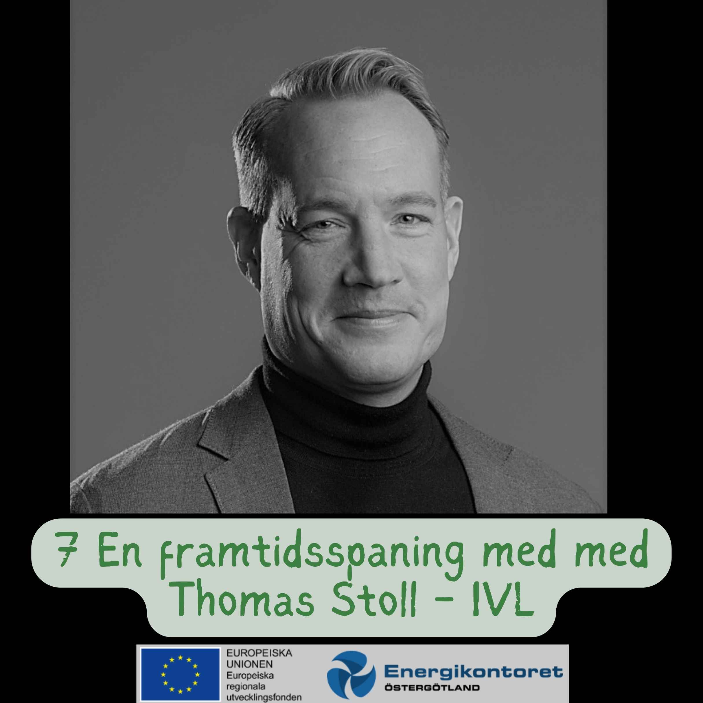 7 En framtidsspaning med med Thomas Stoll - IVL