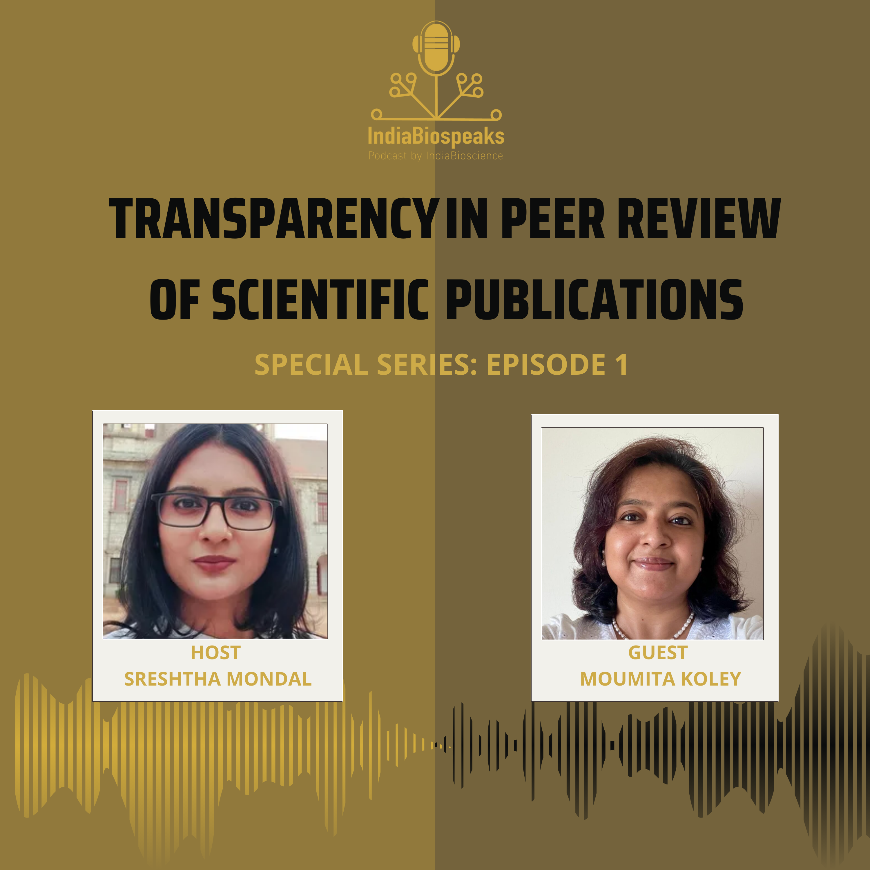 Transparency in Peer Review of Scientific Publications- Ep. 1 ft. Moumita Koley