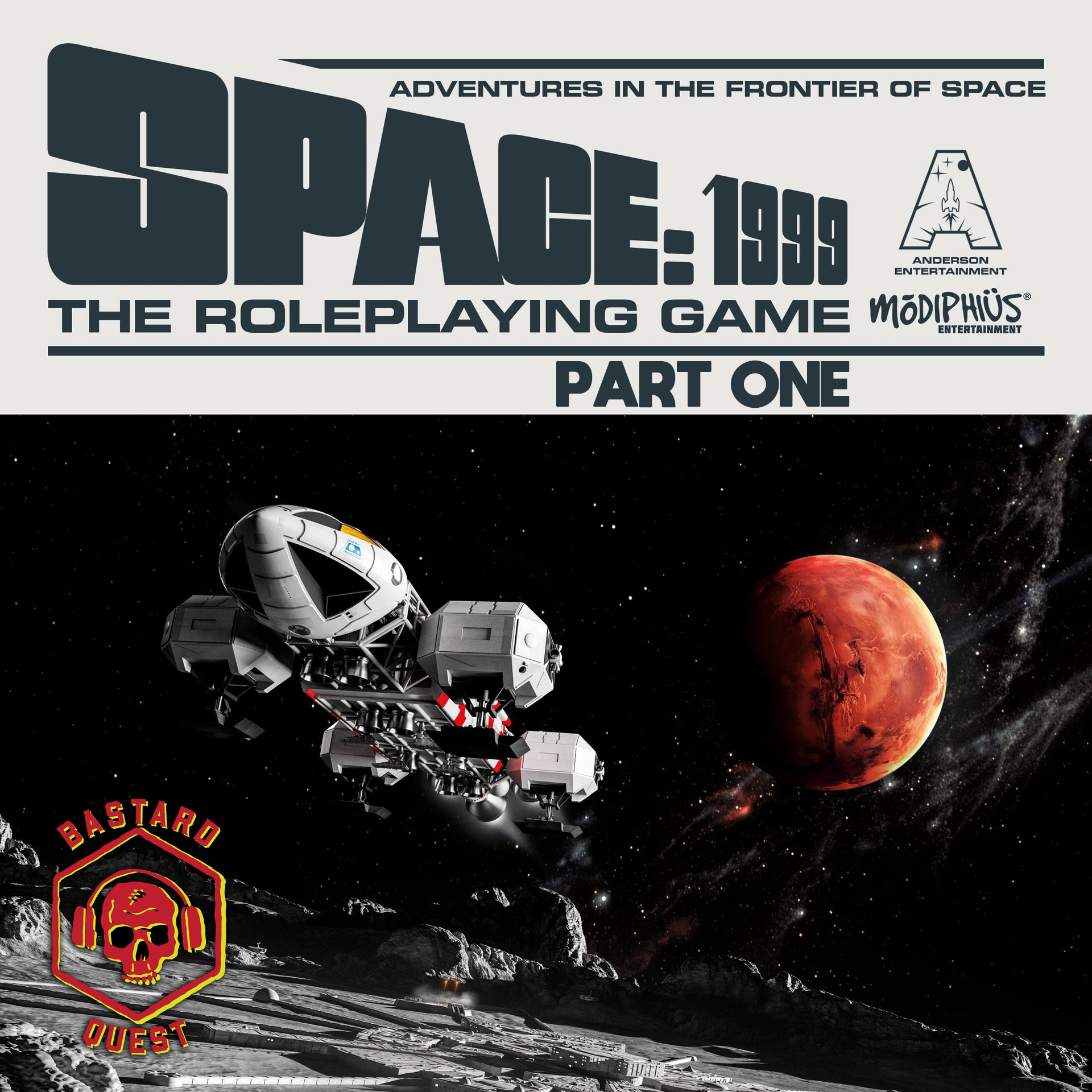Episode 225 - SPACE: 1999 THE ROLEPLAYING GAME Part One