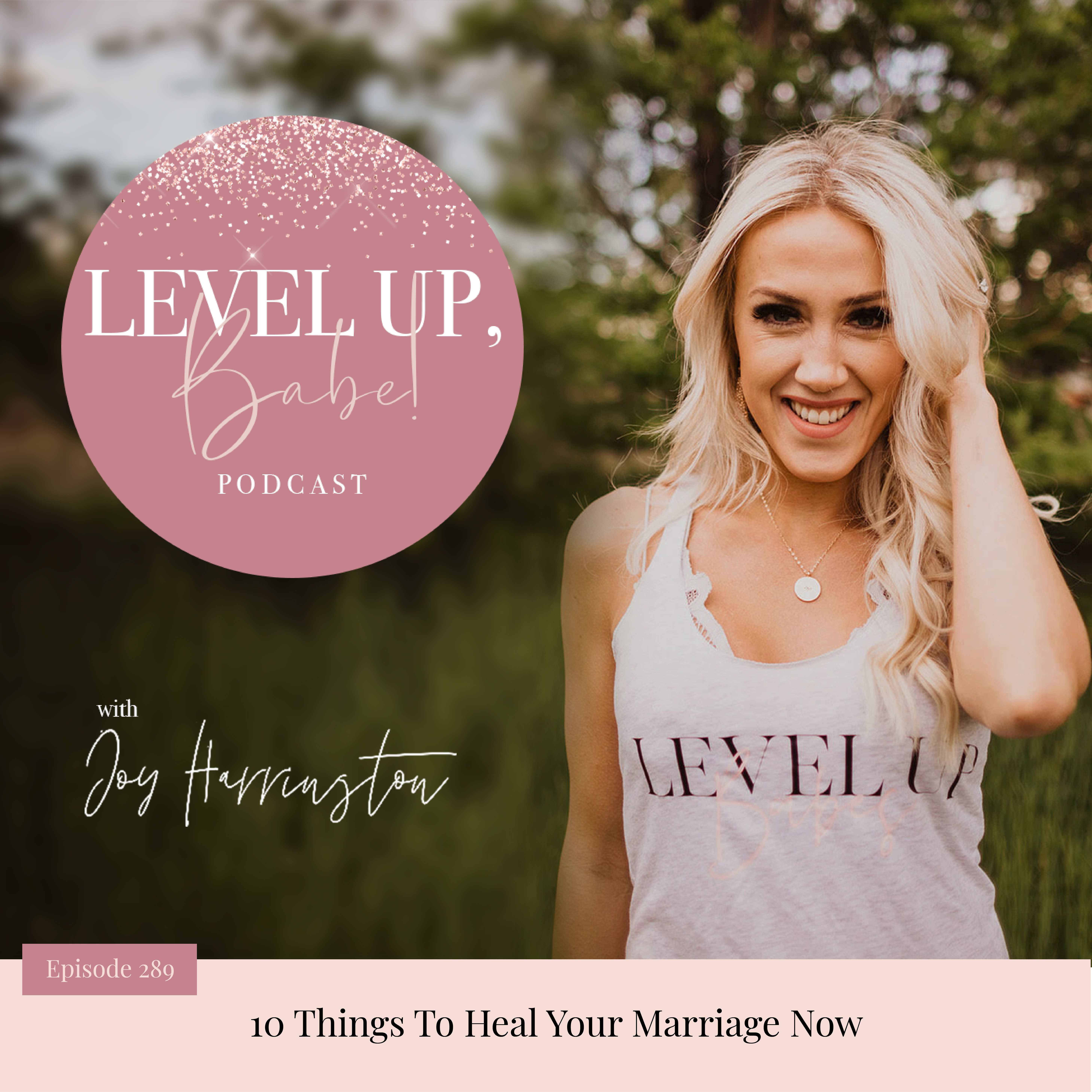 289. 10 Things To Heal Your Marriage Now