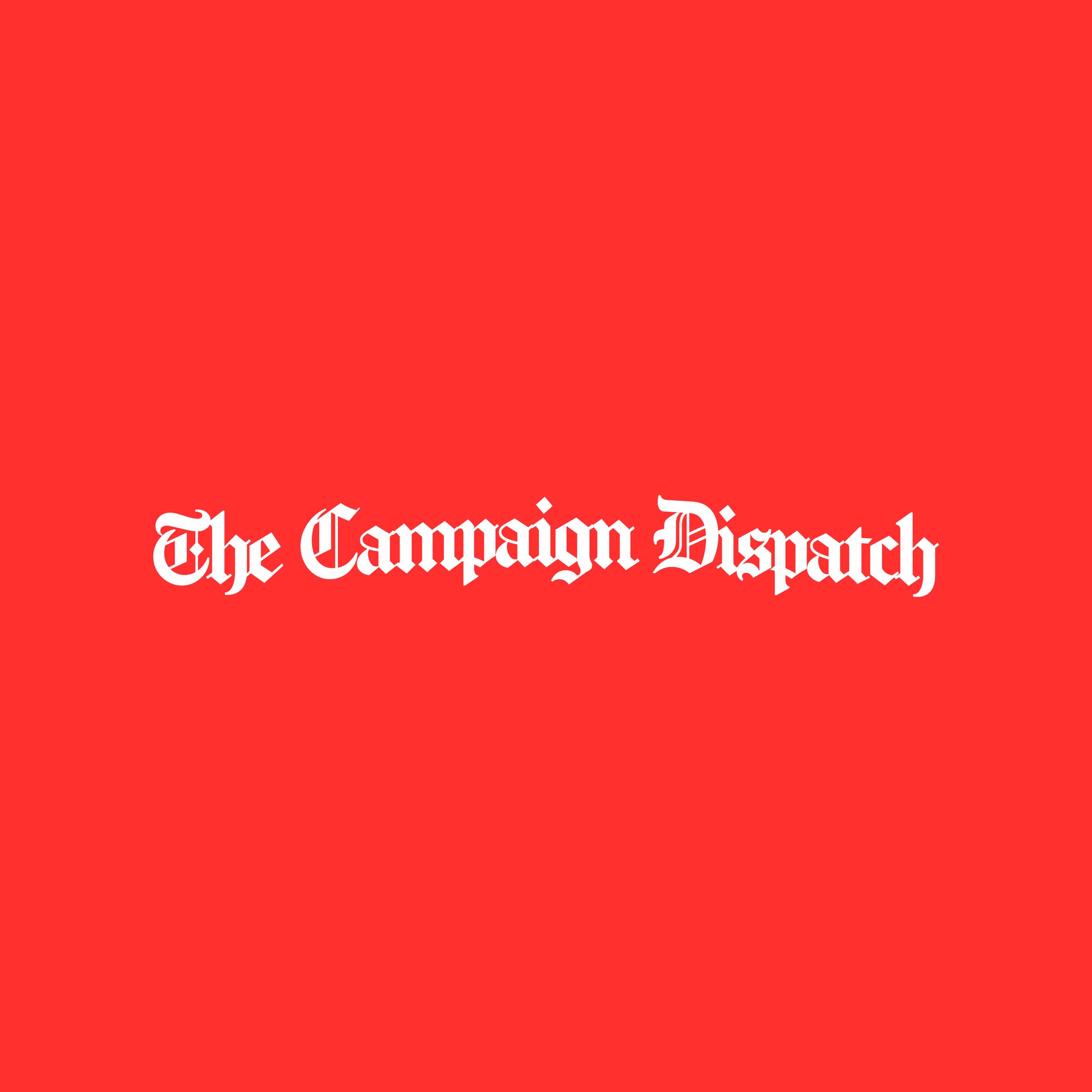 The Campaign Dispatch Podcast with Bea Neilson