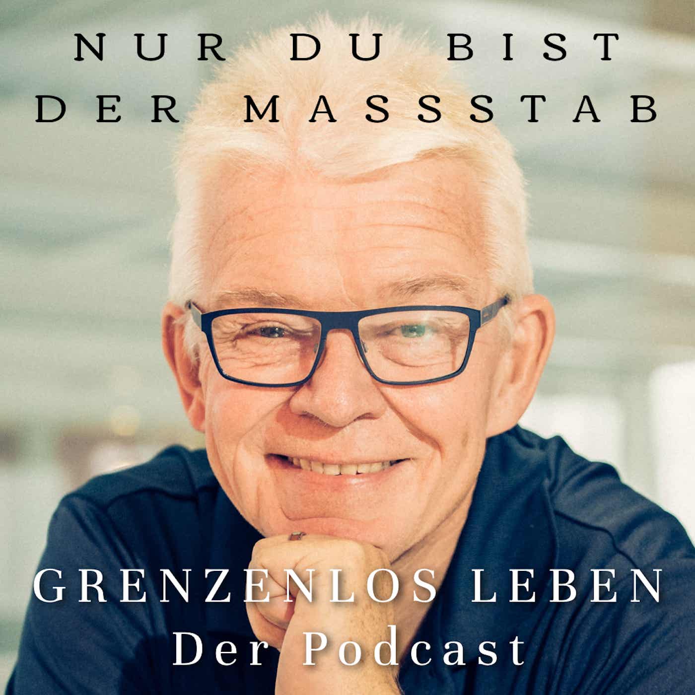 GRENZENLOS LEBEN - Der Podcast